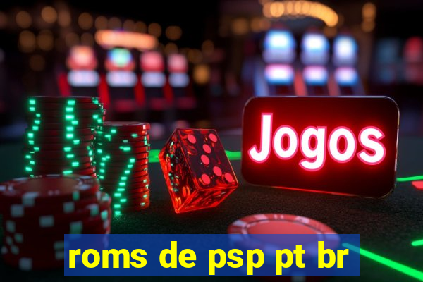 roms de psp pt br